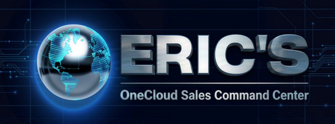 Eric's OneCloud Sales Command Center